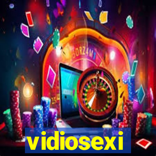 vidiosexi