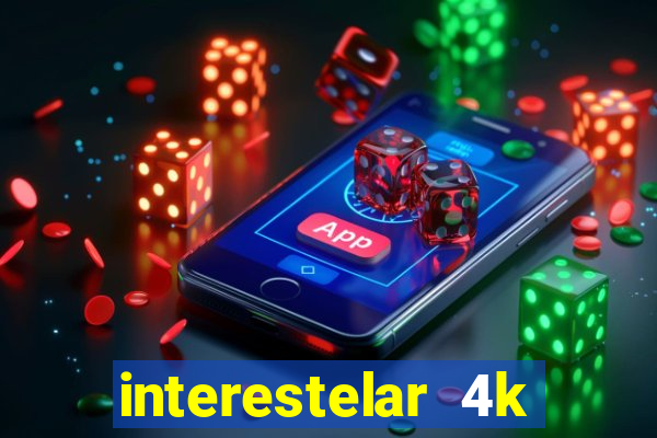 interestelar 4k dublado torrent