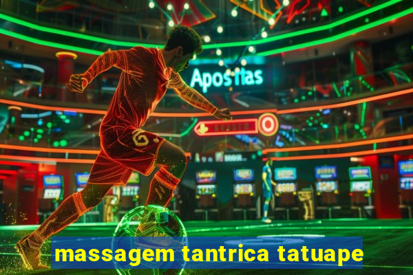 massagem tantrica tatuape