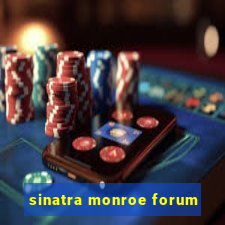 sinatra monroe forum