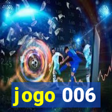 jogo 006