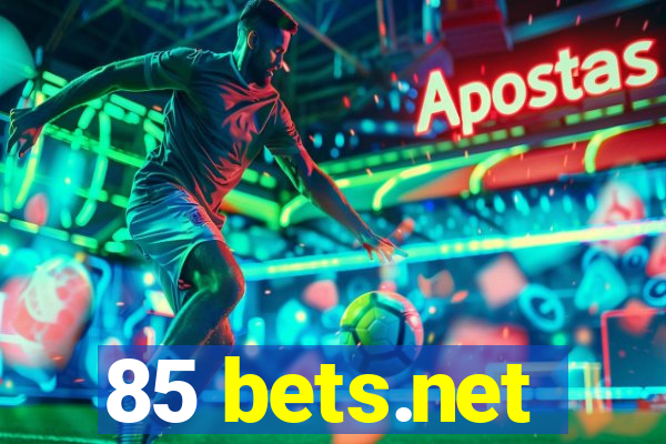 85 bets.net