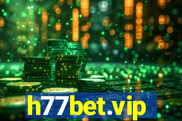 h77bet.vip