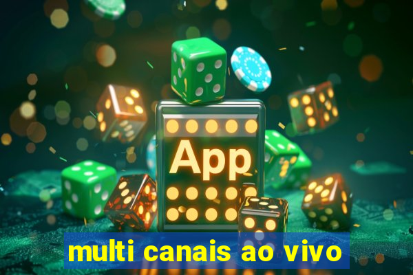 multi canais ao vivo