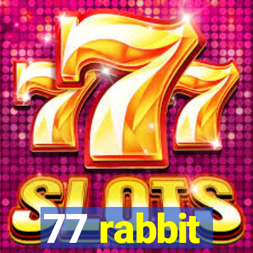 77 rabbit