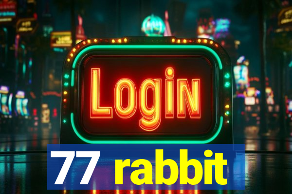 77 rabbit