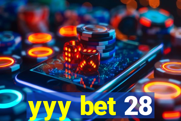 yyy bet 28