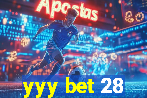 yyy bet 28