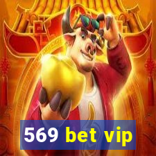 569 bet vip