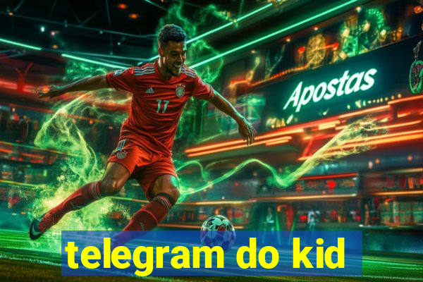 telegram do kid