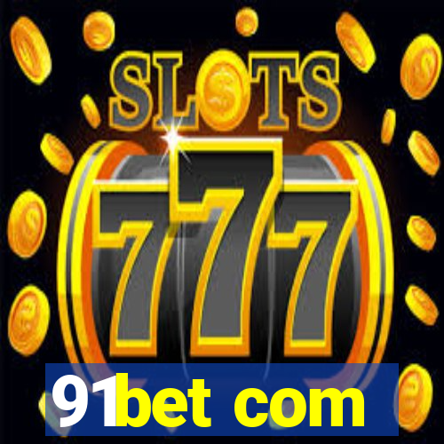 91bet com