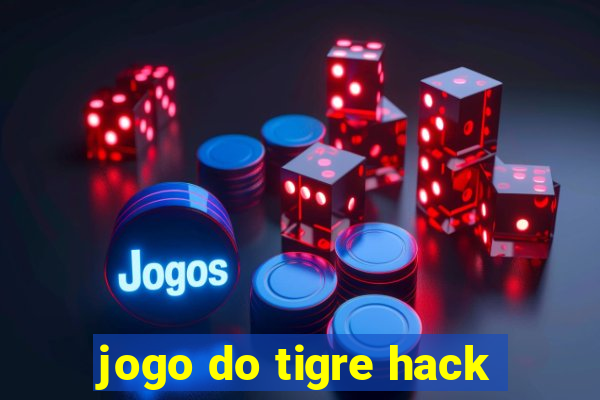 jogo do tigre hack