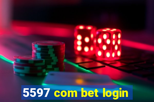 5597 com bet login