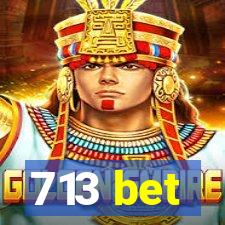 713 bet