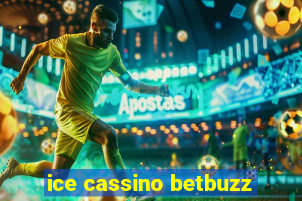 ice cassino betbuzz