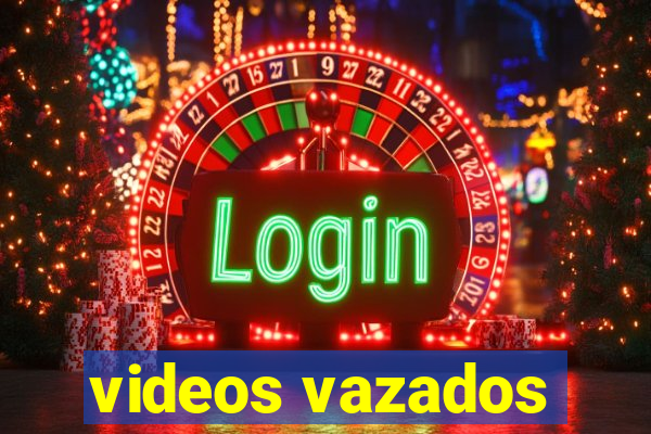 videos vazados