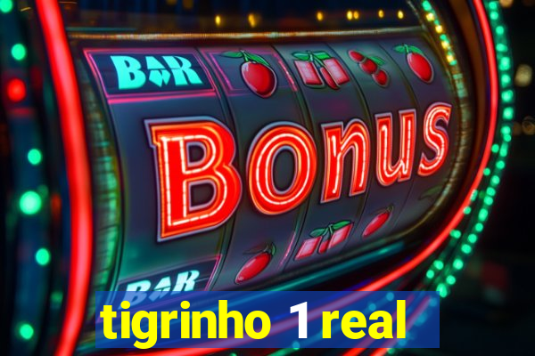 tigrinho 1 real