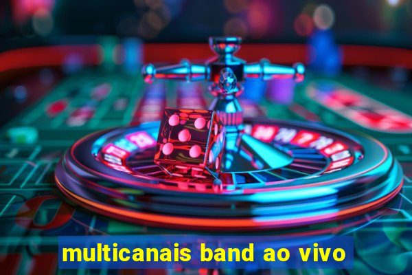 multicanais band ao vivo