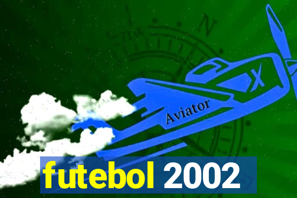 futebol 2002