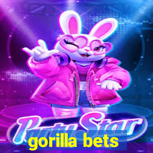 gorilla bets