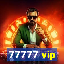 77777 vip