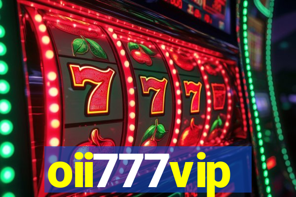 oii777vip