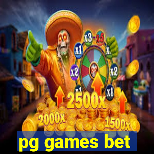 pg games bet