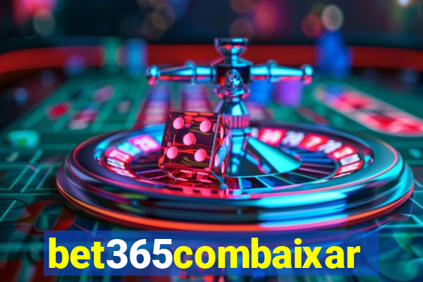 bet365combaixar