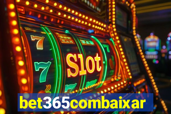 bet365combaixar