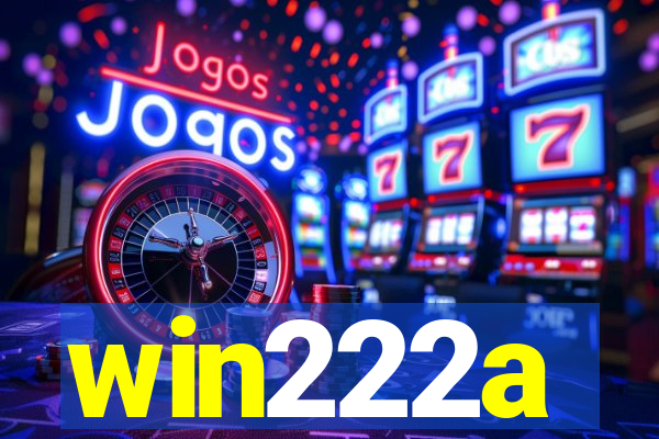 win222a