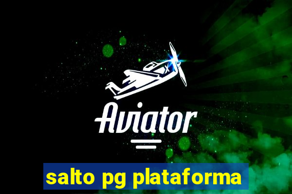 salto pg plataforma