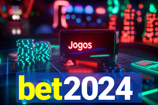 bet2024