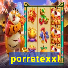 porretexxl