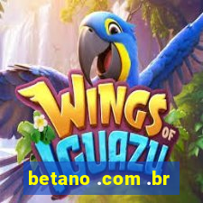 betano .com .br