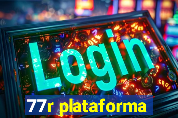 77r plataforma