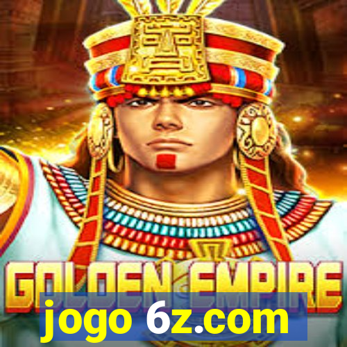 jogo 6z.com