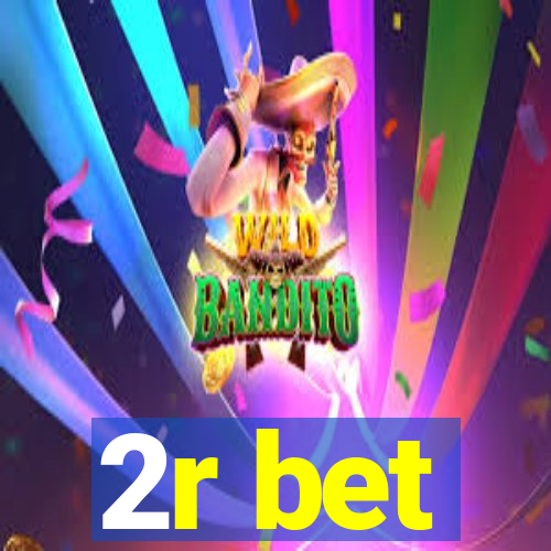 2r bet