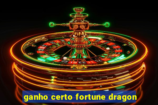 ganho certo fortune dragon