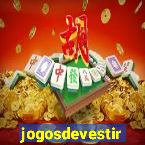 jogosdevestir