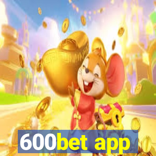 600bet app