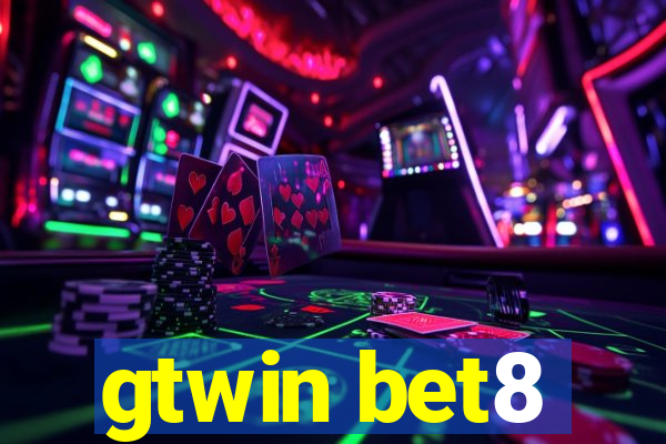 gtwin bet8