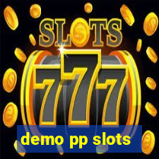 demo pp slots