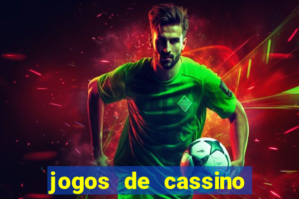 jogos de cassino que ganha dinheiro de verdade