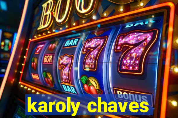 karoly chaves