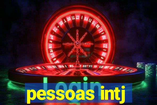 pessoas intj