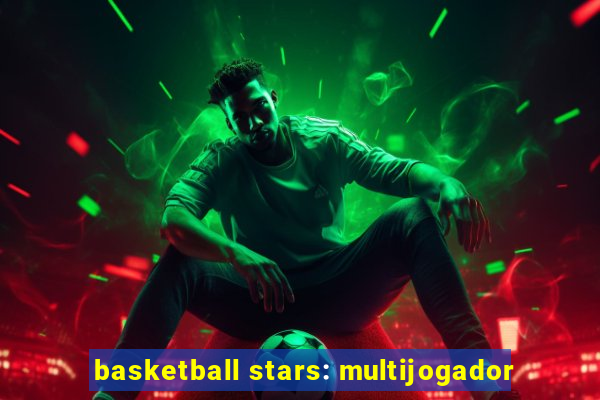 basketball stars: multijogador