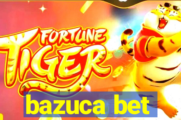 bazuca bet