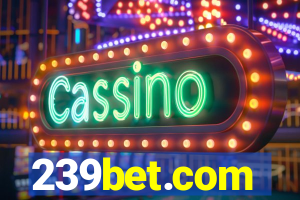 239bet.com