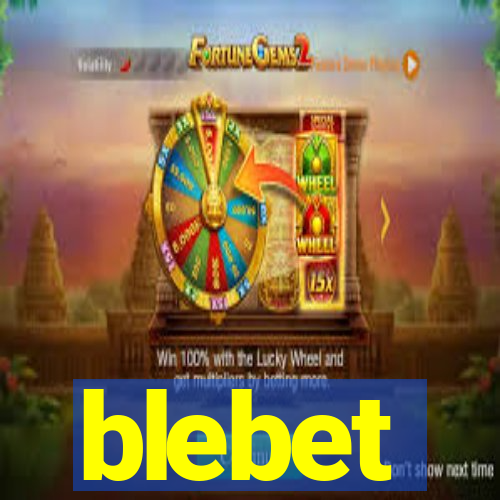 blebet