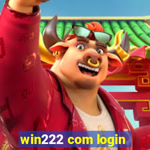 win222 com login